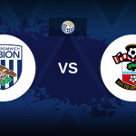 Southampton vs West Bromwich Preview Analysis