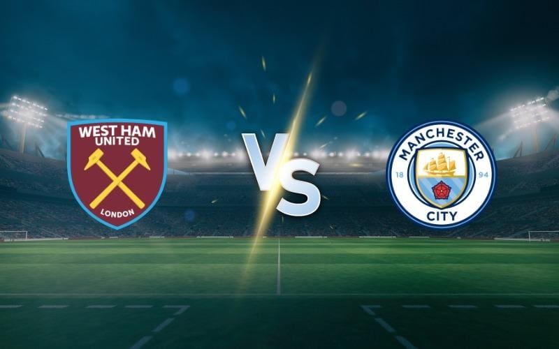 West Ham vs Manchester City - Premier League Prediction and Betting Tips